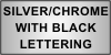 Chrome-Silver Insert with Black Lettering